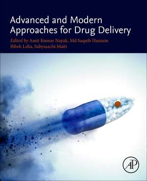 Advanced and Modern Approaches for Drug Delivery de Amit Kumar Nayak