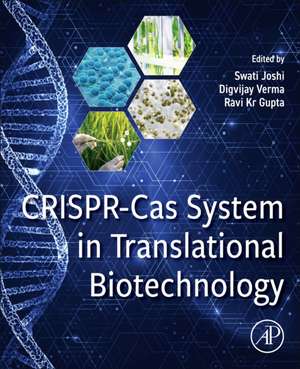 CRISPR-Cas System in Translational Biotechnology de Swati Joshi