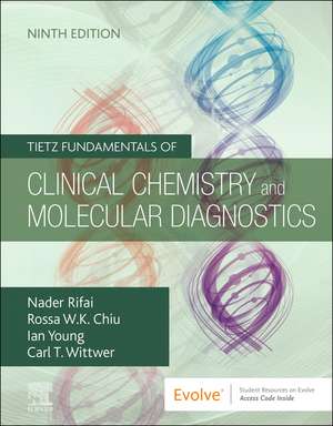 Tietz Fundamentals of Clinical Chemistry and Molecular Diagnostics de Nader Rifai