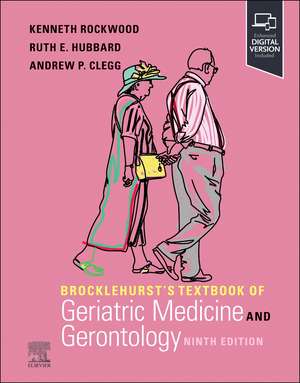 Brocklehurst's Textbook of Geriatric Medicine and Gerontology de Kenneth Rockwood