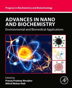 Advances in Nano and Biochemistry: Environmental and Biomedical Applications de Pranay Pradeep Morajkar