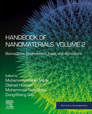 Handbook of Nanomaterials, Volume 2: Biomedicine, Environment, Food, and Agriculture de Muhammad Imran Malik