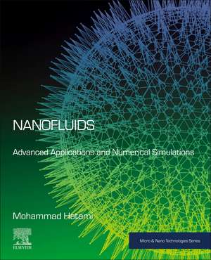 Nanofluids: Advanced Applications and Numerical Simulations de Mohammad Hatami