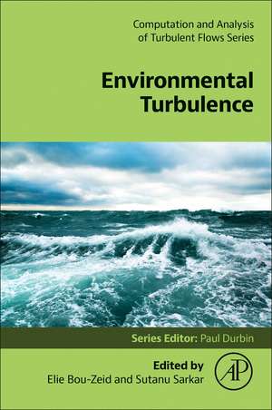 Environmental Turbulence de Elie Bou-Zeid