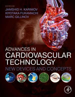 Advances in Cardiovascular Technology: New Devices and Concepts de Jamshid Karimov