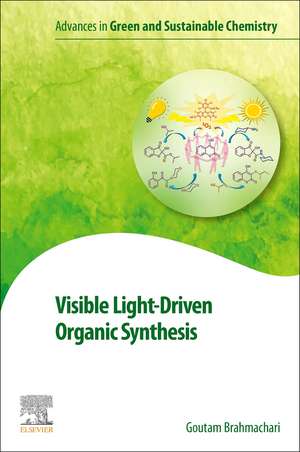 Visible Light-Driven Organic Synthesis de Goutam Brahmachari