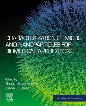 Characterization of Micro and Nanoparticles for Biomedical Applications de Ranjita Shegokar