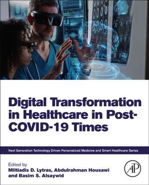 Digital Transformation in Healthcare in Post-COVID-19 Times de Miltiadis Lytras