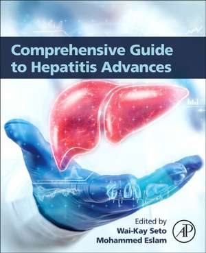 Comprehensive Guide to Hepatitis Advances de Wai-Kay Seto