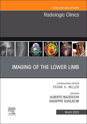 Imaging of the Lower Limb, An Issue of Radiologic Clinics of North America de Alberto Bazzocchi