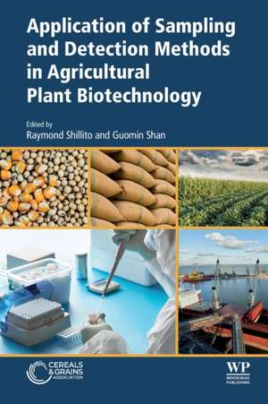 Application of Sampling and Detection Methods in Agricultural Plant Biotechnology de Ray Shillito