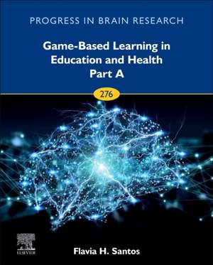 Game-Based Learning in Education and Health - Part A de Flavia H. Santos