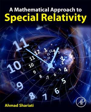 A Mathematical Approach to Special Relativity de Ahmad Shariati