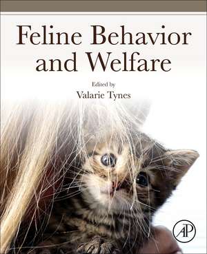 Feline Behavior and Welfare de Valarie V. Tynes