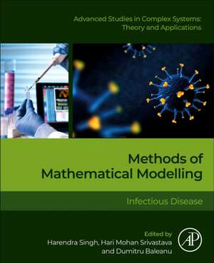 Methods of Mathematical Modelling: Infectious Diseases de Harendra Singh