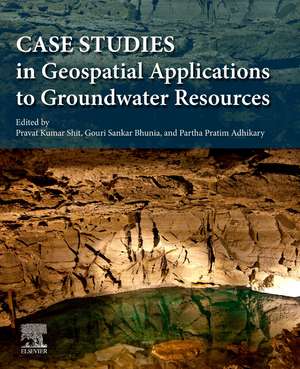 Case Studies in Geospatial Applications to Groundwater Resources de Pravat Kumar Shit