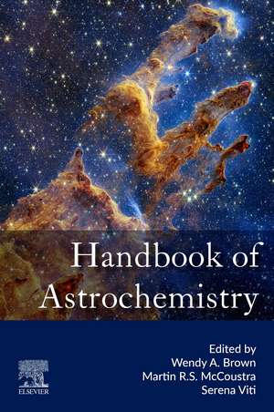 Handbook of Astrochemistry de Wendy A. Brown