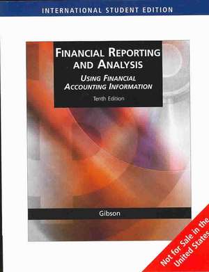 Financial Reporting and Analysis de Charles H. Gibson