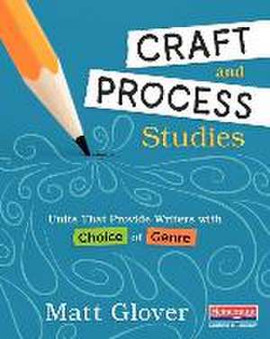 Craft and Process Studies de Matt Glover