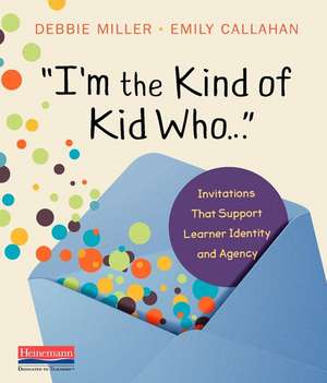 I'm the Kind of Kid Who . . . de Debbie Miller