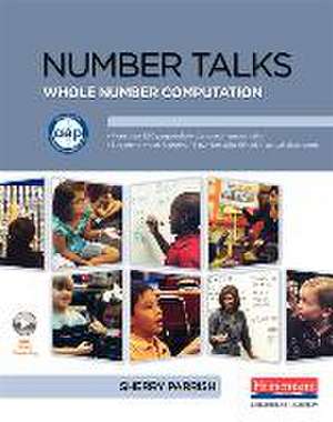 Number Talks: Whole Number Computation de Sherry D Parrish