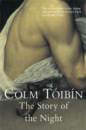 The Story of the Night de Colm Toibin