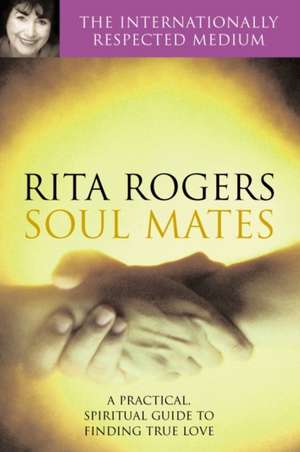 Soul Mates de Rita Rogers