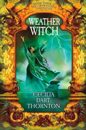 Weatherwitch de Cecilia Dart-Thornton