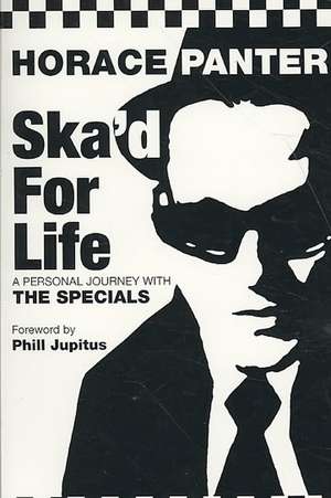 Ska'd for Life de Horace Panter