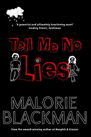 Tell Me No Lies de Malorie Blackman