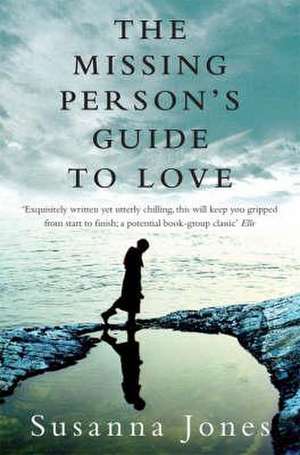 The Missing Person's Guide to Love de Susanna Jones