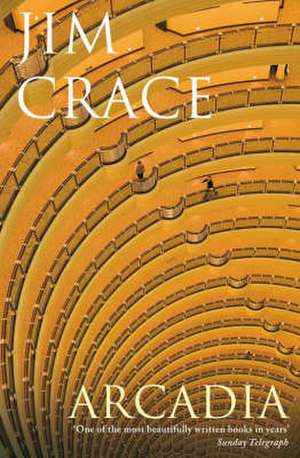 Arcadia de Jim Crace