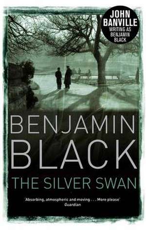 The Silver Swan de Benjamin Black