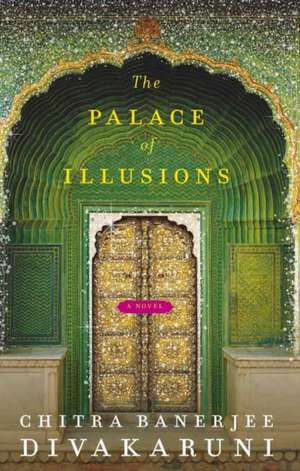 The Palace of Illusions de Chitra Divakaruni