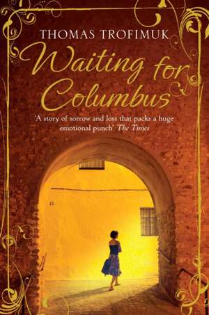 Waiting for Columbus de Thomas Trofimuk