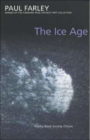 The Ice Age de Paul Farley