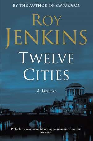 Twelve Cities de Roy Jenkins