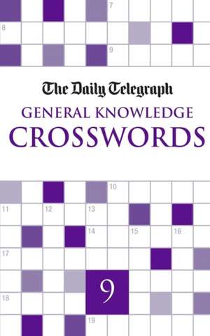 Daily Telegraph General Knowledge Crosswords 9 de Telegraph Group Limited