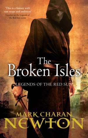 The Broken Isles de Mark Charan Newton