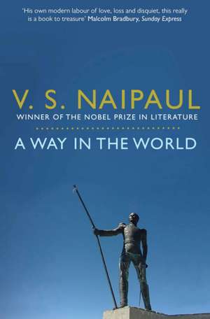 A Way in the World de V. S. Naipaul