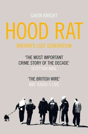 HOOD RAT de Gavin Knight