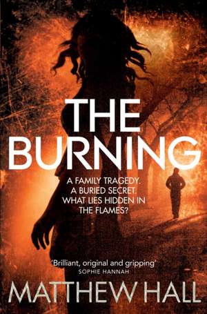 The Burning de M R Hall