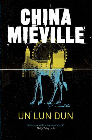 Un Lun Dun de China Mieville