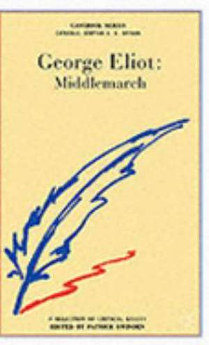 George Eliot's "Middlemarch" de PATRICK SWINDEN