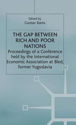 The Gap Between Rich and Poor Nations de G. Ranis