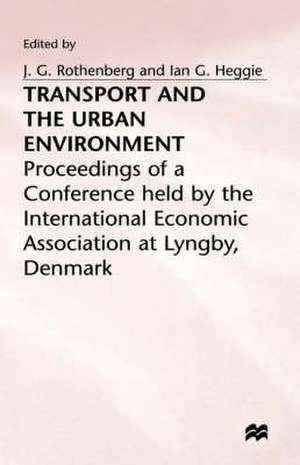 Transport and the Urban Environment de Ian G. Heggie