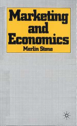 Marketing and Economics de Merlin Stone