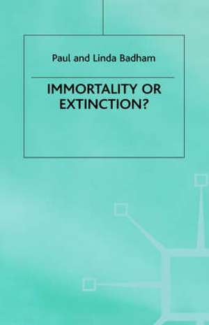 Immortality or Extinction? de Paul Badham