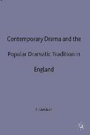 Contemporary Drama and the Popular Dramatic Tradition in England de Peter Davison