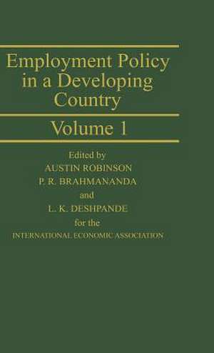 Employment Policy in a Developing Country: A Case-Study of India de Alan Robinson